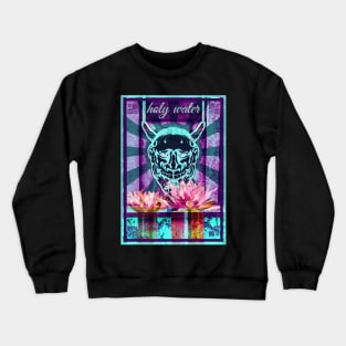 Holy Water Crewneck Sweatshirt